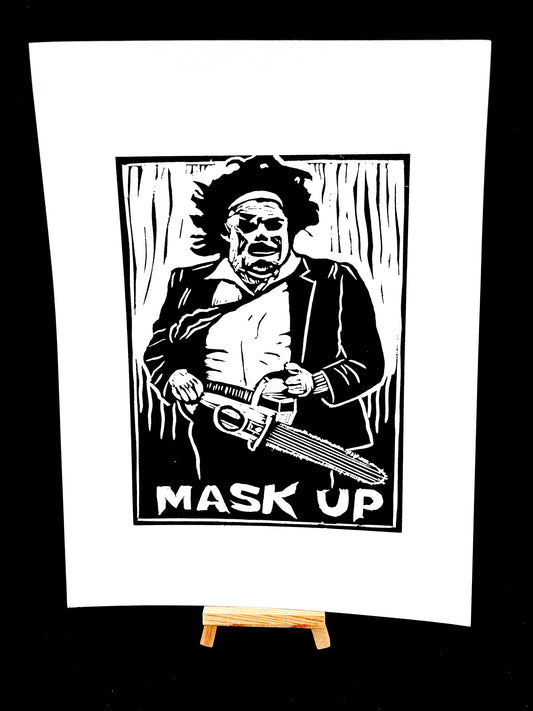 Leatherface "Mask Up" Texas Chainsaw Massacre - Screen Print