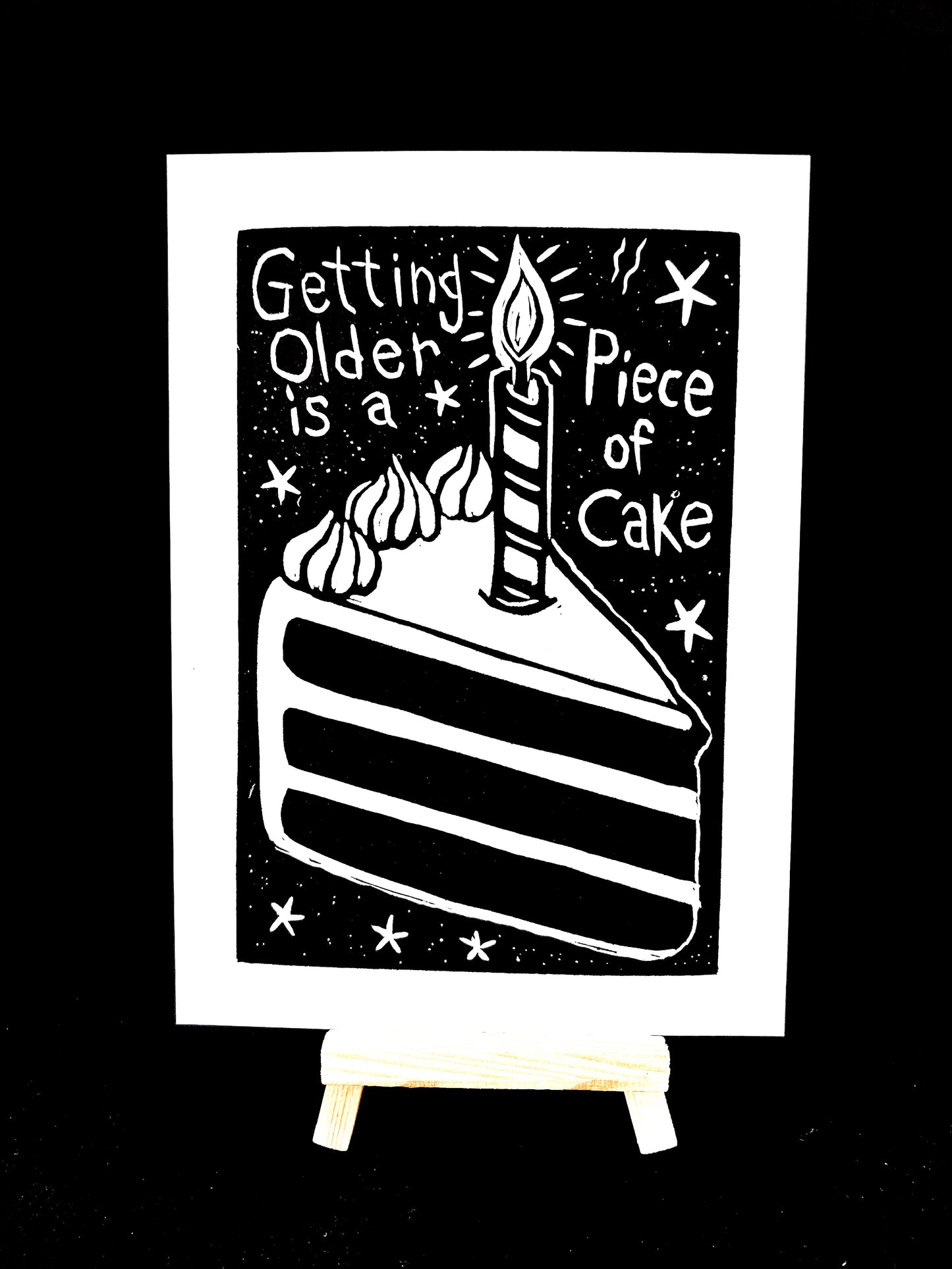 Birthday Card - Getting Older is a Piece of Cake